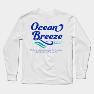 Ocean Breeze Soap Long Sleeve T-Shirt